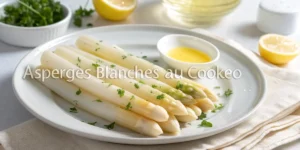 Recette d’Asperges Blanches au Cookeo